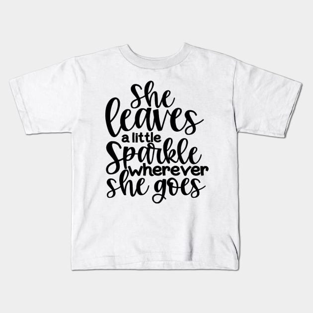 She Leave's A Little Sparkle Kids T-Shirt by lombokwetan